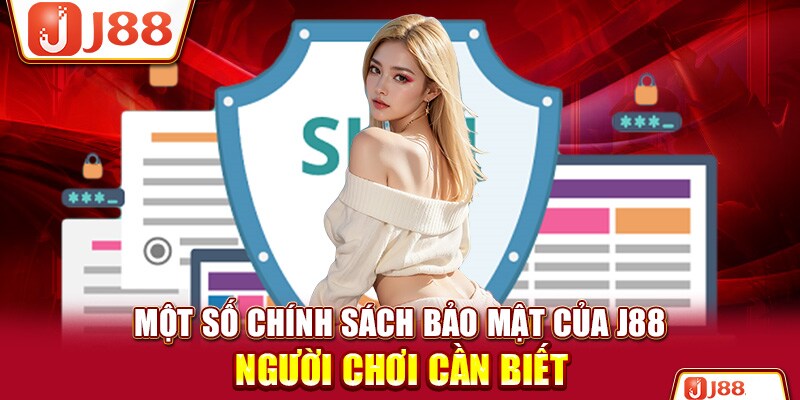 Một số quy định về chính sách của nhà cái J88