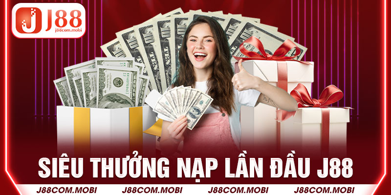 Siêu thưởng nạp lần đầu