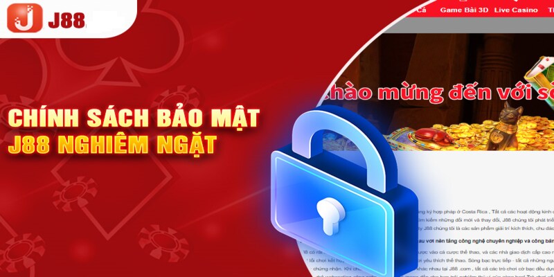  Chính sách an toàn của nhà cái J88 cực kì nghiêm ngặt